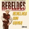 Rebelde Con Causa (Demo Version) - Rebeldes lyrics