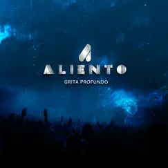Grita Profundo - Single by Aliento album reviews, ratings, credits