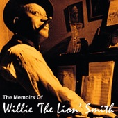 The Memoirs of Willie "the Lion" Smith artwork