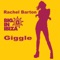 Giggle (Yankee Zulu Remix) - Rachel Barton lyrics