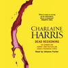 Dead Reckoning: Sookie Stackhouse Southern Vampire Mystery #11 (Unabridged) - Charlaine Harris