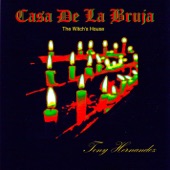 Tony Hernandez - Casa De La Bruja