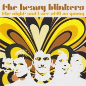 Heavy Blinkers - Try Telling That To My Baby