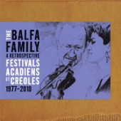 The Balfa Family - Big Boy's Waltz - 1989