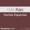 Noches Espanolas - Rafa Kao lyrics