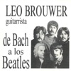 Leo Brouwer De Bach a los Beatles artwork