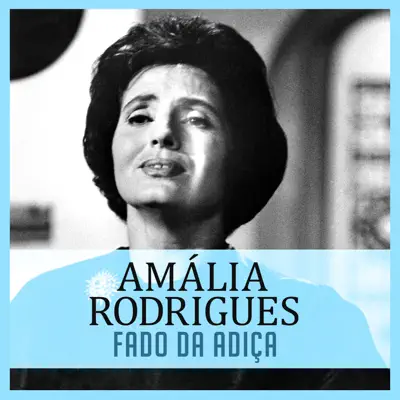 Fado da Adiça - Single - Amália Rodrigues