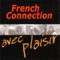 Mon p'tit loup - French Connection lyrics