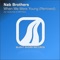 When We Were Young (Audiocells Remix) - Nab Brothers lyrics