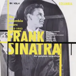 The Columbia Years (1943-1952): The Complete Recordings, Vol. 4 - Frank Sinatra
