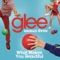 What Makes You Beautiful (Glee Cast Version) - Single ジャケット写真