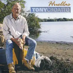 Huellas - Tony Croatto Huellas - Tony Croatto