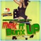 Mek It Bunx Up (Radio Mix) [feat. Marcy Chin] - DeeWunn lyrics