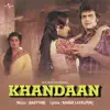 Matlab Ke Hain Rishtey Natey (Khandaan / Soundtrack Version) song lyrics