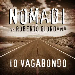 Io Vagabondo (Remixes) - EP - Nomadi