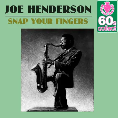 Snap Your Fingers (Remastered) - Single - Joe Henderson