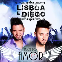 Anjos do Amor - EP - Lisboa e Diego