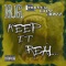 Keep It Real (Gar & Snipe feat. B.G. & Alfamega) - B.G. & Chopper City Boyz lyrics