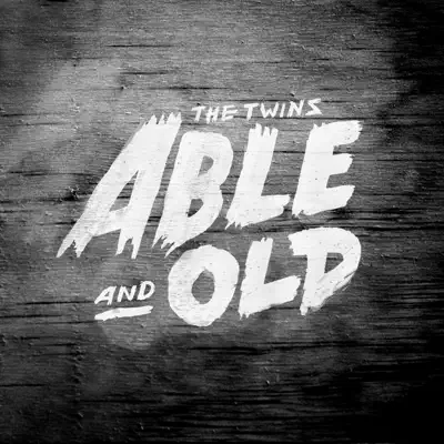 Able and Old - EP - The Twins