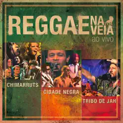 Reggae Na Veia (Ao Vivo) - Chimarruts