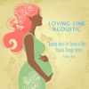 Bonding Music for Parents & Baby (Loving Link Acoustic): Prenatal Through Infancy, Vol. 3