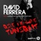 Give Me Love Tonight (Eric Laville Remix) - David Ferrera lyrics