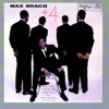 It Don't Mean A Thing (If It Ain't Got That Swing) - Max Roach Quintet 