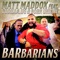 BARbarians (feat. Born Unique, U.G. & Godilla) - Matt Maddox lyrics