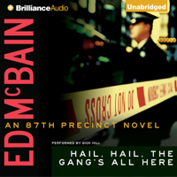 Ed McBain - Hail, Hail, the Gang’s All Here: An 87th Precinct Novel, Book 25 (Unabridged) artwork