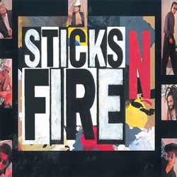 Sticks 'N' Fire - Stop That Train