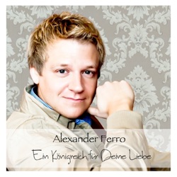 Alexander Ferro - Ein Königreich für Deine Liebe (Fox Mix)