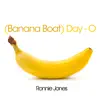 Day-O (Banana Boat) - Single album lyrics, reviews, download