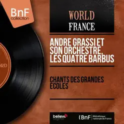 Chants des grandes écoles (Mono Version) - EP - Quatre Barbus [Les]