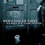 New Coat of Paint - Songs of Tom Waits