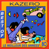 Best of Kazero : Le meilleur des années 80 - Kazero