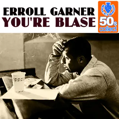 You're Blase (Remastered) - Single - Erroll Garner