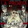 Stream & download La Prendia (feat. Galante) - Single