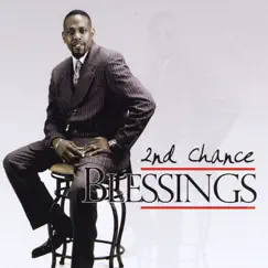 Blessings by 2nd Chance album reviews, ratings, credits
