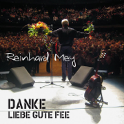 Danke liebe gute Fee (Live) - Reinhard Mey