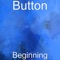 Beginning - Button lyrics