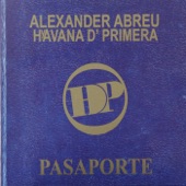 Alexander Abreu & Havana D' Primera - Pa´mi Gente