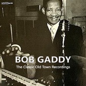 Bob Gaddy - You Are The One
