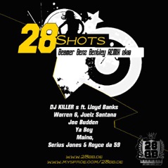 28shots (feat. Lloyd Banks, Warren G, Juelz Santana, Joe Budden, Ya Boy, Maino, Serius Jones & Royce Da 5'9")
