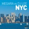 NYC (Club Mix) - Megara & DJ Lee lyrics