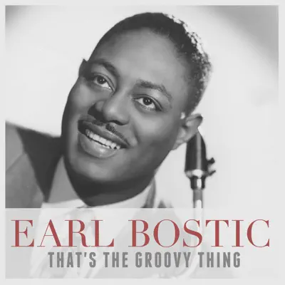 That's the Groovy Thing - Single - Earl Bostic