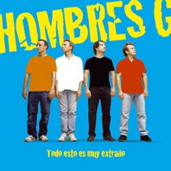 Hombres G - Un Poco Mas