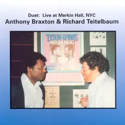 Braxton: Duet - Live at Merkin Hall 1994 - Anthony Braxton Braxton: Duet - Live at Merkin Hall 1994 - Anthony Braxton