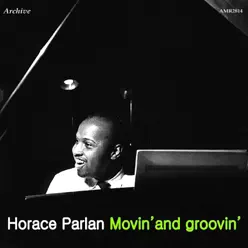 Movin' & Groovin' - Horace Parlan Movin' & Groovin' - Horace Parlan