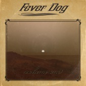 Fever Dog - Don't Tell Me What to Do