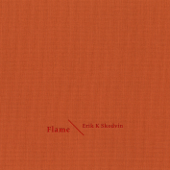 Flame - Erik K Skodvin